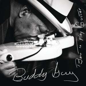 LP-New-Buddy Guy-Born To Play Guitar