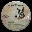 LP-Bread-Lost Without Your Love