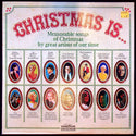 Used Vinyl-Various-Christmas Is... (Memorable Songs Of Christmas By Great Artists Of Our Time)-LP
