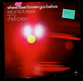 LP-Return to Forever - Where Have I Known You Before Ft. Chick Corea