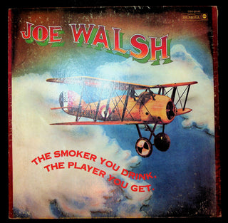 LP-Joe Walsh- The Smoker You Drink, The Player You Get