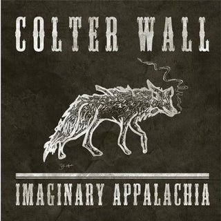 Colter Wall - Imaginary Appalachia LP NEW