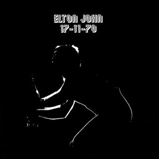 Elton John -  17-11-70 LP 180G Audiophile NEW