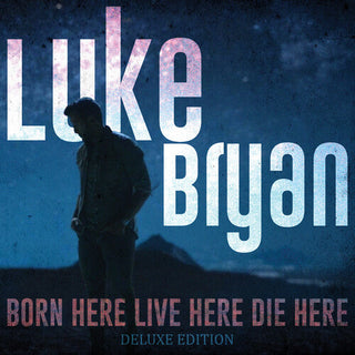Luke Bryan - Born Here Live Here Die Here LP NEW
