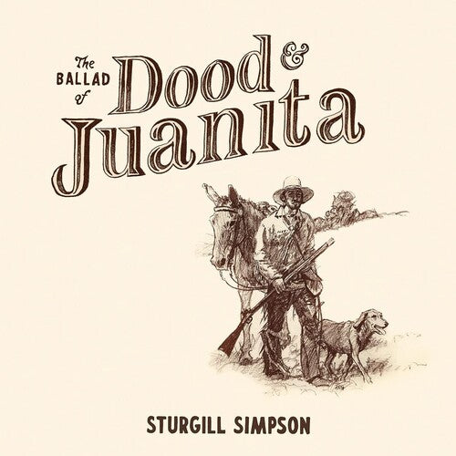 Sturgill Simpson - The Ballad of Dood & Juanita LP NEW
