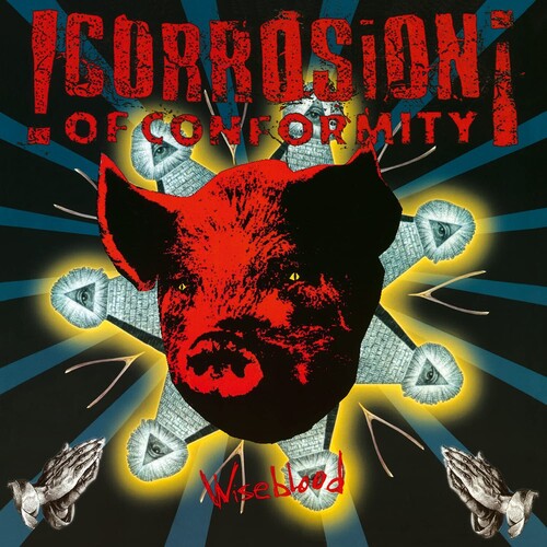 Corrosion of Conformity  - Wiseblood LP - 180g Audiophile (MOV) NEW