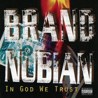 Brand Nubian - In God We Trust - 30th Anniversary (Parental Advisory Explicit Lyrics, 140 Gram Vinyl, With Bonus 7") LP NEW