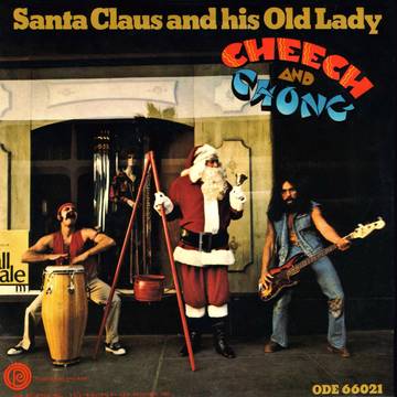 Cheech & Chong - Santa Claus And His Old Lady (RSD Exclusive) 7" *NEW*