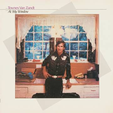 Townes Van Zandt - At My Window (35th Anniversary Edition) (RSD Exclusive, Colored Vinyl, Blue, Anniversary Edition) LP *NEW*
