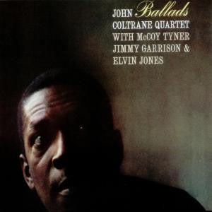 John Coltrane Quartet - Ballads LP - Heavy Weight Audiophile NEW