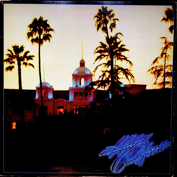LP-Eagles-Hotel California-Original Pressing-1976
